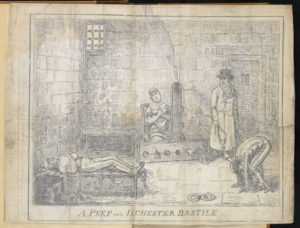 A Peep into a Prison; or, the Inside of Ilchester Bastile 1821 https://www.bl.uk/collection­items/account­of­poor­prisonconditions­at­ilchester­by­henry­hunt#sthash.pDu9Xmdh.dpuf 